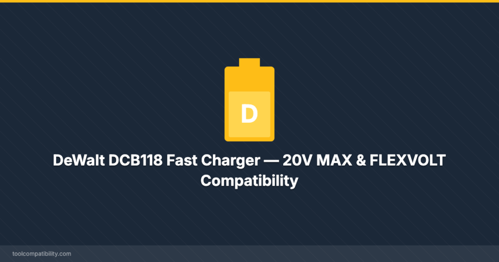DeWalt DCB118 Fast Charger — 20V MAX & FLEXVOLT Compatibility