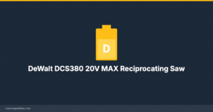 DeWalt DCS380 20V MAX Reciprocating Saw